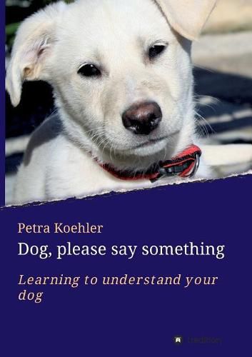 Cover image for Dog, please say something