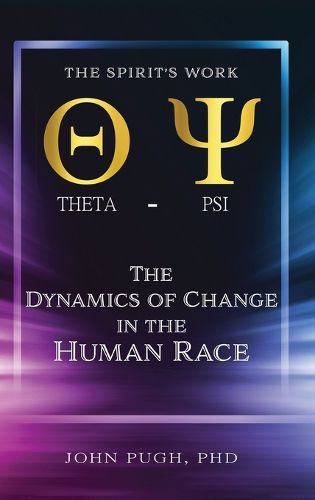 Cover image for The Dynamics of Change in the Human Race