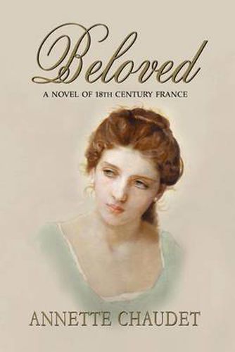 Cover image for Beloved, a Novel of 18th Century France