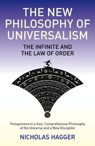 New Philosophy of Universalism, The - The Infinite and the Law of Order