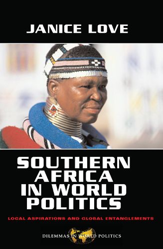 Cover image for Southern Africa in World Politics: Local Aspirations and Global Entanglements