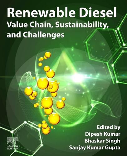 Renewable Diesel: Value Chain, Sustainability, and Challenges