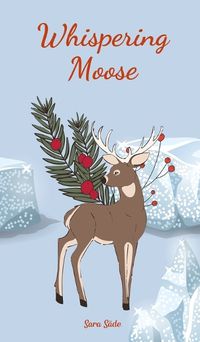 Cover image for Whispering Moose