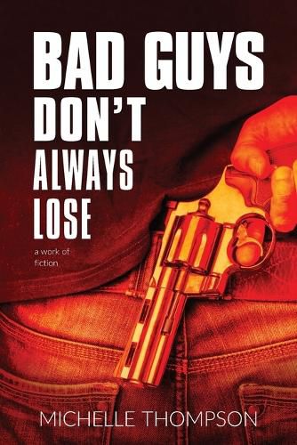Cover image for Bad Guys Don't Always Lose