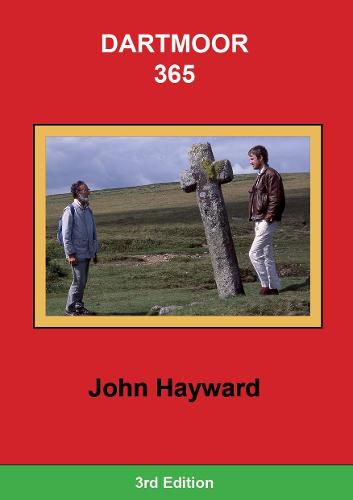 Cover image for Dartmoor 365: An exploration of every one of the 365 square miles in the Dartmoor National Park