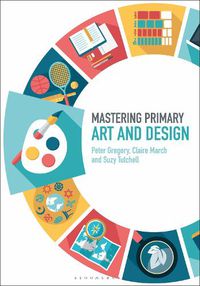 Cover image for Mastering Primary Art and Design