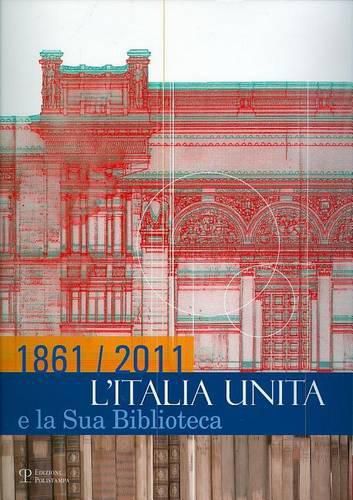 Cover image for 1861/2011: L'Italia Unita E La Sua Biblioteca