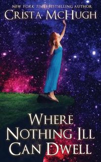 Cover image for Where Nothing Ill Can Dwell