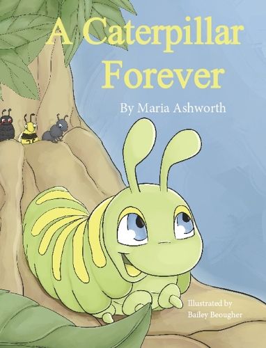 A Caterpillar Forever