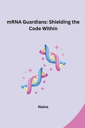 Cover image for mRNA Guardians