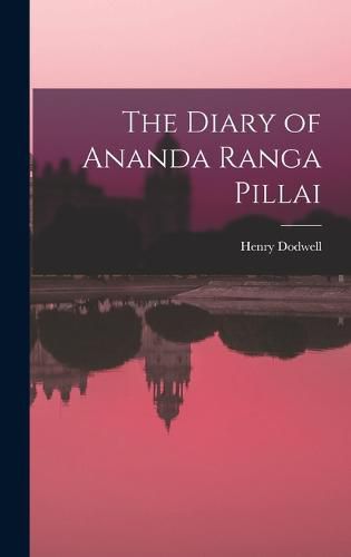 The Diary of Ananda Ranga Pillai