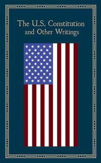 Cover image for The U.S. Constitution and Other Writings
