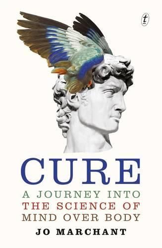 Cover image for Cure: A Journey into the Science of Mind Over Body