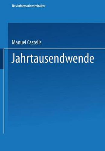 Jahrtausendwende: Teil 3 Der Trilogie Das Informationszeitalter