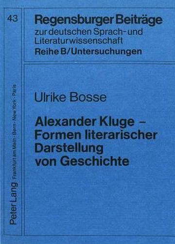 Cover image for Alexander Kluge - Formen Literarischer Darstellung Von Geschichte