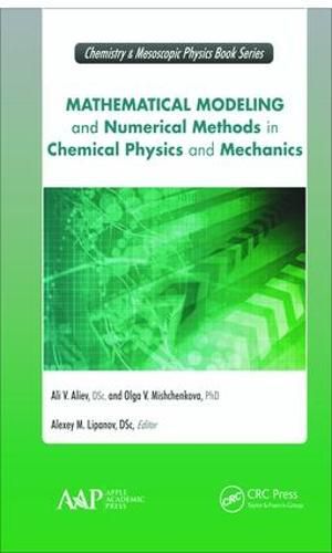 Cover image for Mathematical Modeling and Numerical Methods in Chemical Physics and Mechanics