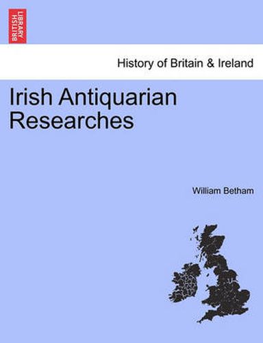 Cover image for Irish Antiquarian Researches