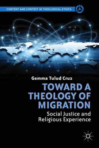 Cover image for Toward a Theology of Migration: Social Justice and Religious Experience