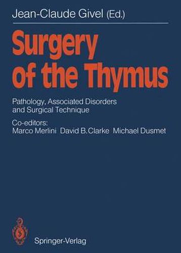 Surgery of the Thymus: Pathology, Associated Disorders and Surgical Technique