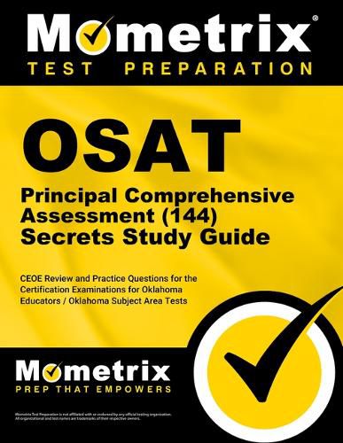Cover image for OSAT Principal Comprehensive Assessment (144) Secrets Study Guide