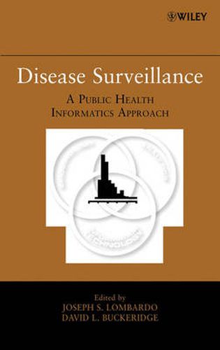 Cover image for Disease Surveillance: A Public Health Informatics Approach