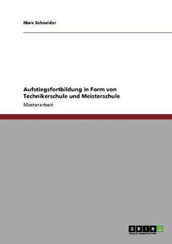 Cover image for Aufstiegsfortbildung in Form von Technikerschule und Meisterschule