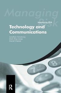 Cover image for Managing Risk: Technology and Communications