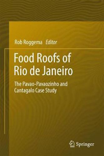 Cover image for Food Roofs of Rio de Janeiro: The Pavao-Pavaozinho and Cantagalo Case Study