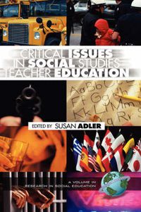 Cover image for Critical Issues in Social Studies Teacher Education