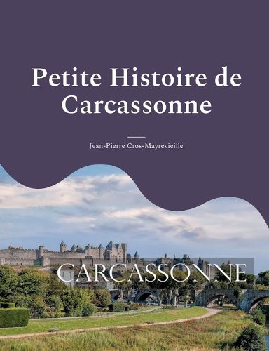 Cover image for Petite Histoire de Carcassonne: Tome 2: la Vicomte