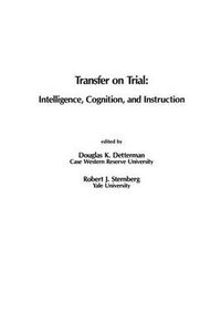 Cover image for Transfer on Trial: Intelligence, Cognition and Instruction