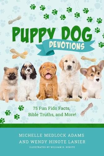 Cover image for Puppy Dog Devotions: 75 Fun Fido Facts, Bible Truths, and More!