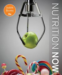 Cover image for Bundle: Nutrition Now, 8th + Diet and Wellness Plus, 2 Terms (12 Months) Printed Access Card