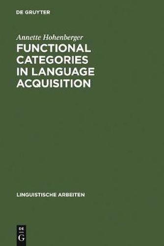 Cover image for Functional Categories in Language Acquisition: Self-Organization of a Dynamical System