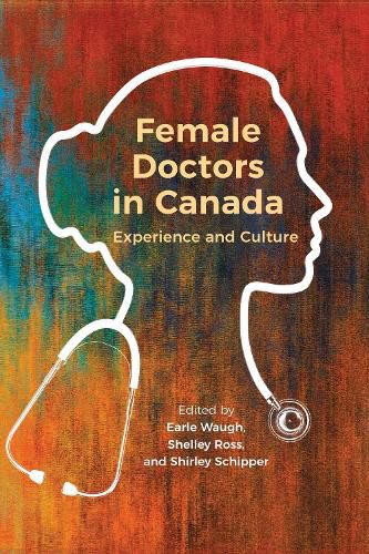 Cover image for Female Doctors in Canada: Experience and Culture