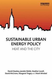 Cover image for Sustainable Urban Energy Policy: Heat and the city