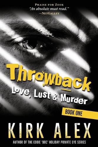 Cover image for Throwback: Love, Lust & Murder