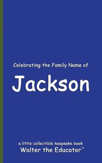 Cover image for Celebrating the Family Name of Jackson