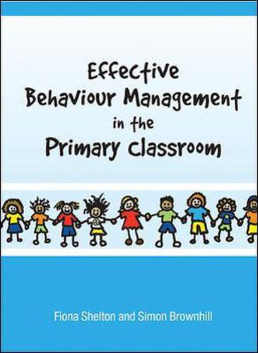 Cover image for Effective Behaviour Management in the Primary Classroom