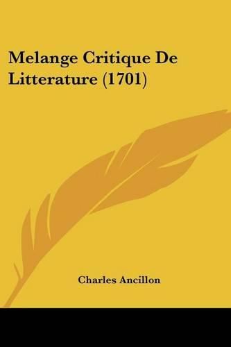 Cover image for Melange Critique De Litterature (1701)