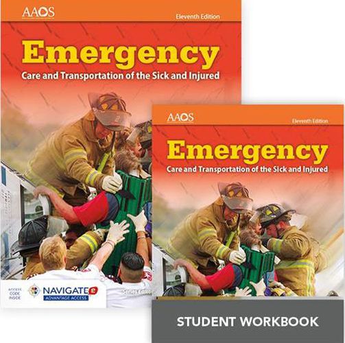 Cover image for Emergency Care And Transportation Of The Sick And Injured Includes Navigate 2 Advantage Access + Emergency Care And Transportation Of The Sick And Injured Student Workbook