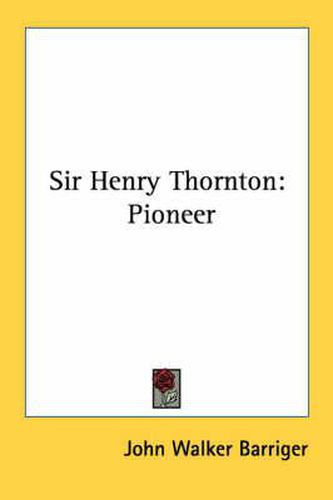 Sir Henry Thornton: Pioneer