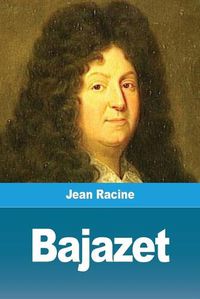 Cover image for Bajazet