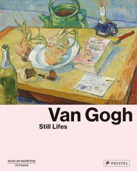 Cover image for Van Gogh: Still Lifes