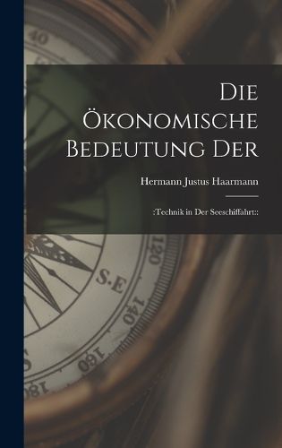 Cover image for Die oekonomische Bedeutung der