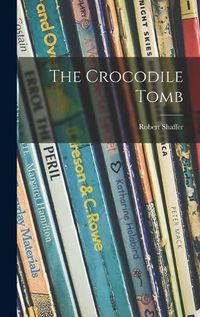 Cover image for The Crocodile Tomb