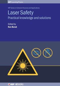 Cover image for Laser Safety: Practical knowledge and solutions