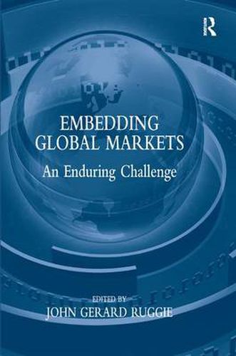 Cover image for Embedding Global Markets: An Enduring Challenge