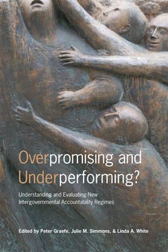 Cover image for Overpromising and Underperforming?: Understanding and Evaluating New Intergovernmental Accountability Regimes