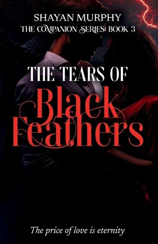 Cover image for The Tears of Black Feathers (The Companion series